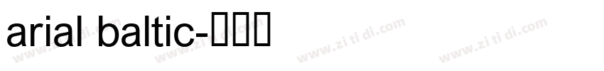 arial baltic字体转换
